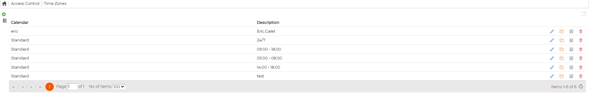 The Time Zones list with a Calendar and Description column, showing entries such as 24/7, 09:00 - 18:00 and 05:00 - 08:00, with edit, duplicate, details and delete icons on each row